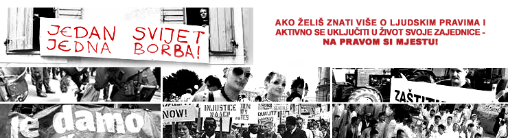Ako �eli� saznati vi�e o ljudskim pravima i aktivno se uklju�iti u �ivot svoje zajednice - NA PRAVOM SI MJESTU!